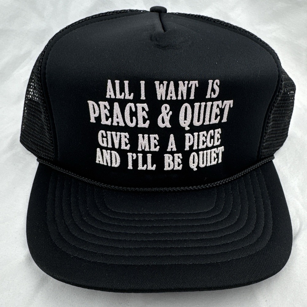 Vintage 80s Peace & Quiet Funny Gag Trucker Snapback Hat Black